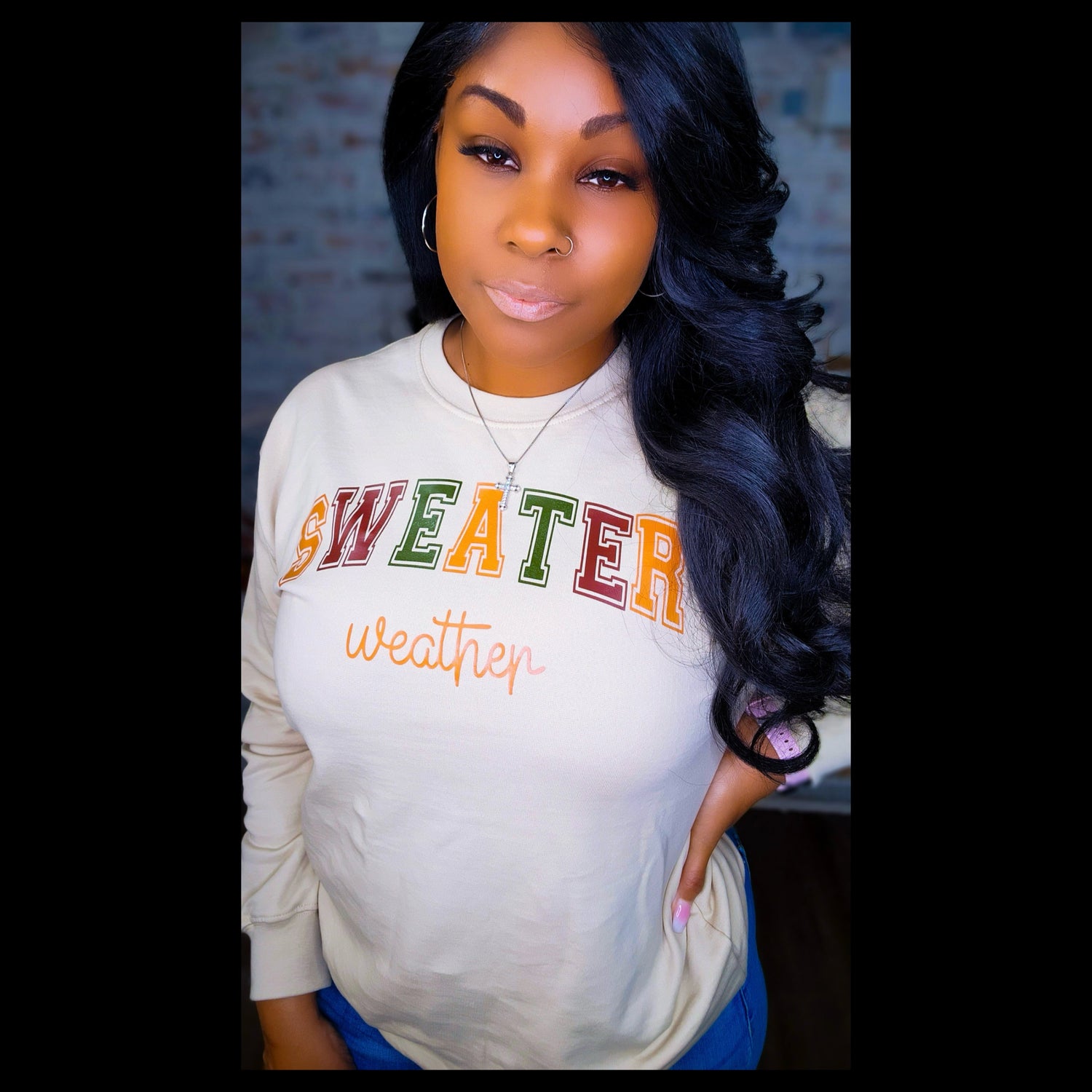 Sweater Weather Sweatshirt